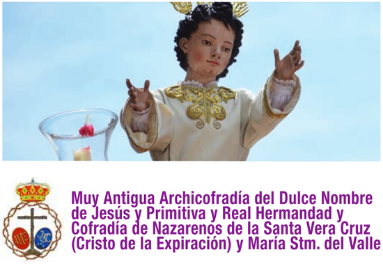 Muy Antigua Archicofradía del Dulce Nombre de Jesús y Primitiva y Real Hermandad y Cofradía de Nazarenos de la Santa Vera Cruz (Cristo de la Expiración) y María Santísima del Valle